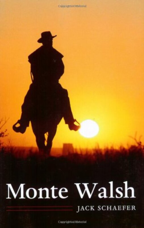 Book cover for "Monte Walsh" by Jack Schaefer