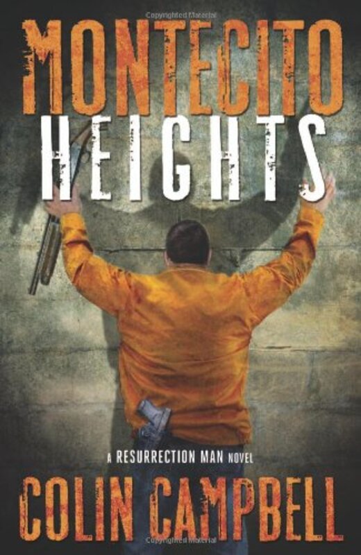 Book cover for "Montecito Heights" by Colin Campbell