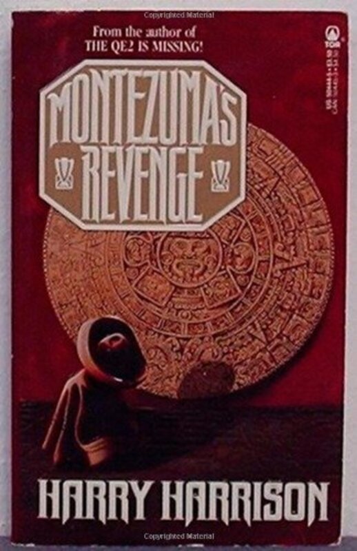 Book cover for "Montezuma's Revenge" by Harry Harrison