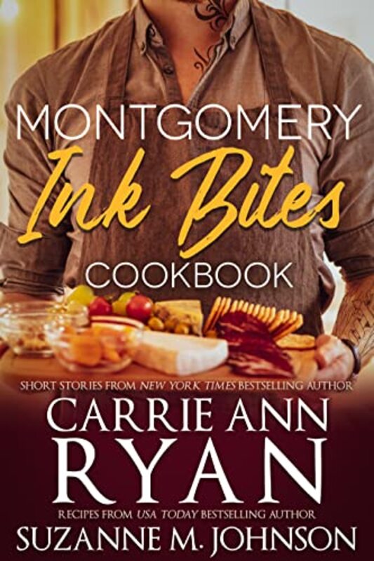 Book cover for "Montgomery Ink Bites Cookbook" by Carrie Ann Ryan