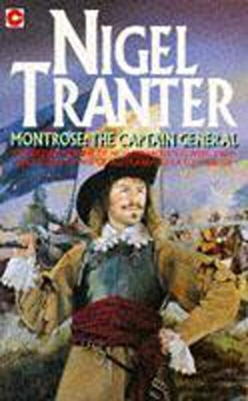 Book cover for "Montrose, The Captain-General" by Nigel Tranter