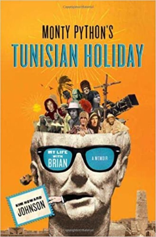 Book cover for "Monty Python's Tunisian Holiday" by Kim "Howard" Johnson