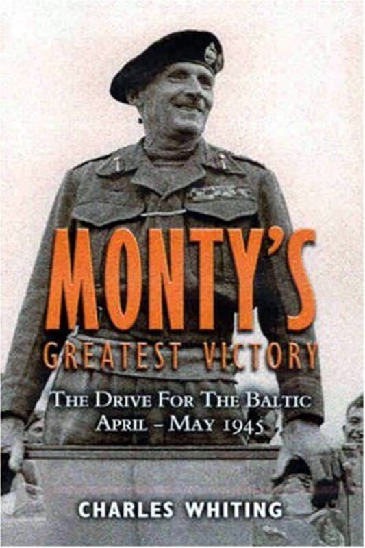 Book cover for "Monty's Greatest Victory" by Charles Whiting