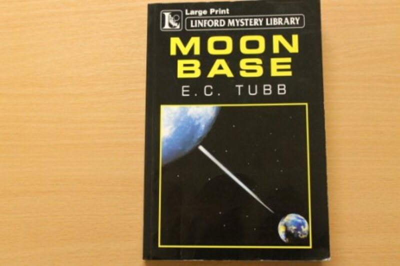Book cover for "Moon Base" by EC Tubb
