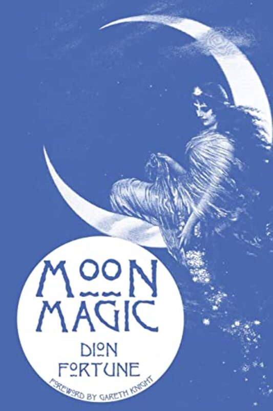 Book cover for "Moon Magic" by Dion Fortune