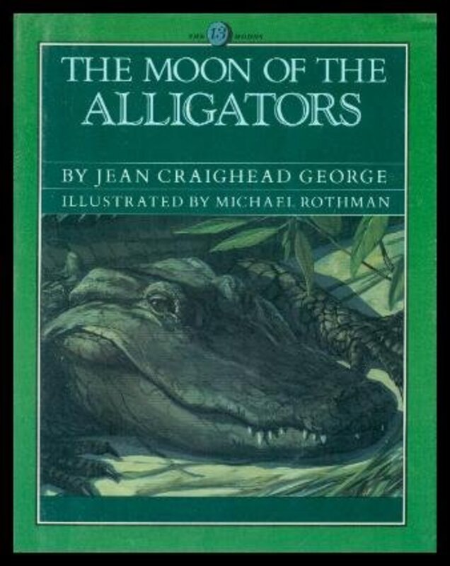 Book cover for "Moon of the Alligators" by Jean Craighead George