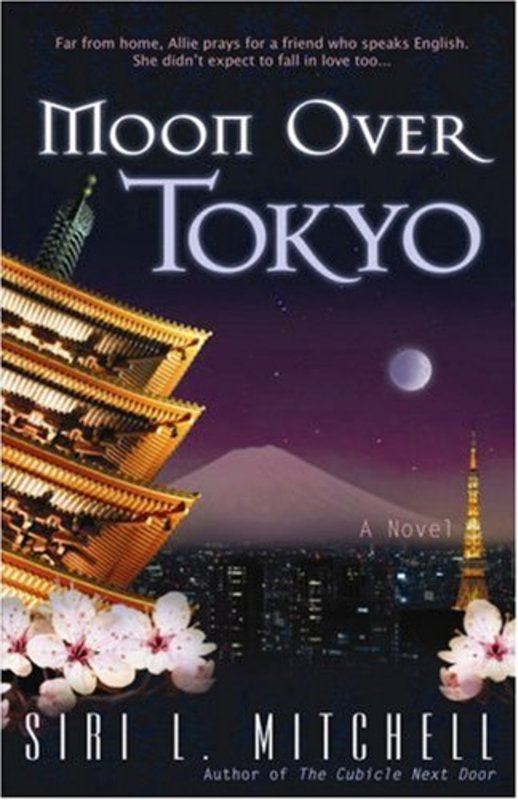 Book cover for "Moon over Tokyo" by Siri L Mitchell