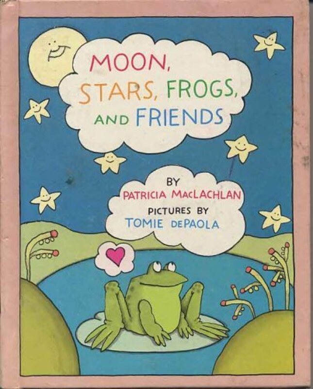 Book cover for "Moon, Stars, Frogs, and Friends" by Patricia MacLachlan