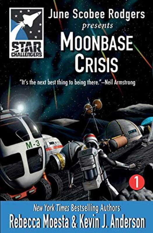 Book cover for "Moonbase Crisis" by Kevin J Anderson