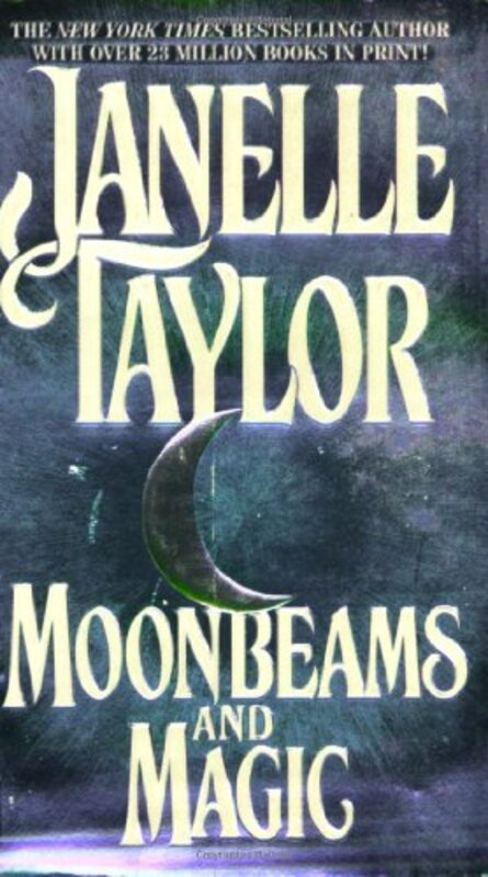 Book cover for "Moonbeams and Magic" by Janelle Taylor