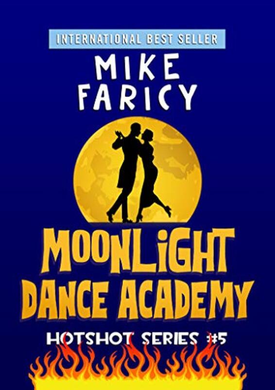 Book cover for "Moonlight Dance Academy" by Mike Faricy