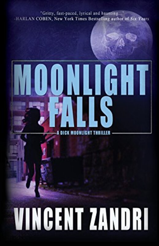 Book cover for "Moonlight Falls" by Vincent Zandri