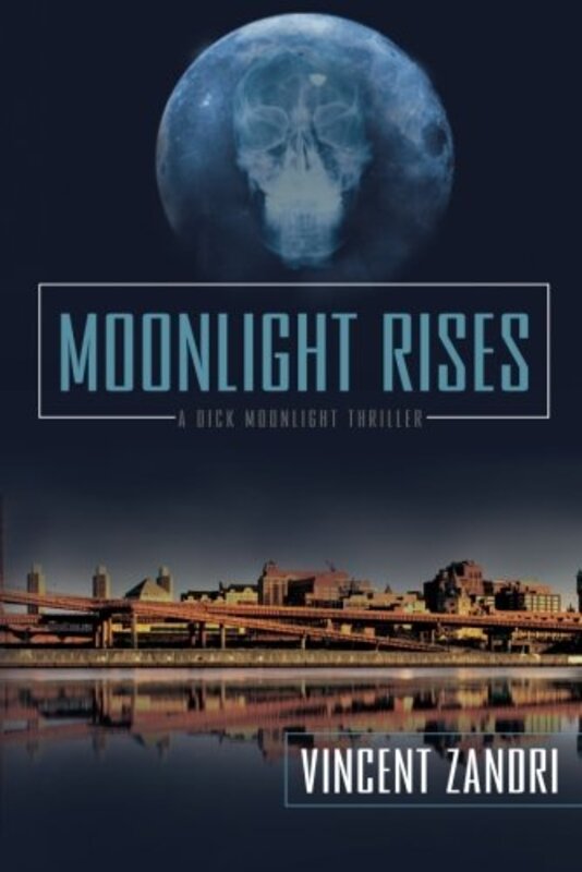 Book cover for "Moonlight Rises" by Vincent Zandri