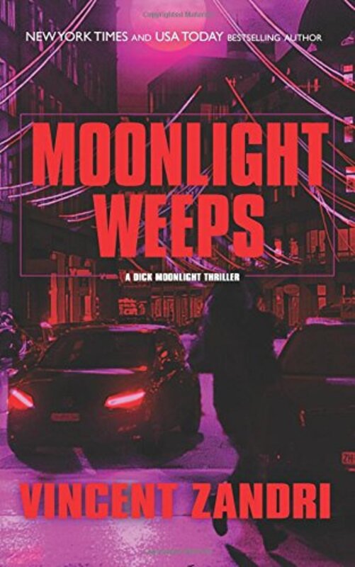 Book cover for "Moonlight Weeps" by Vincent Zandri