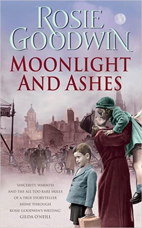 Book cover for "Moonlight and Ashes" by Rosie Goodwin