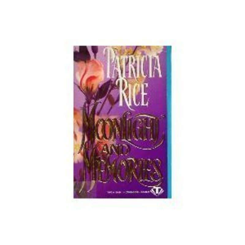 Book cover for "Moonlight and Memories" by Patricia Rice