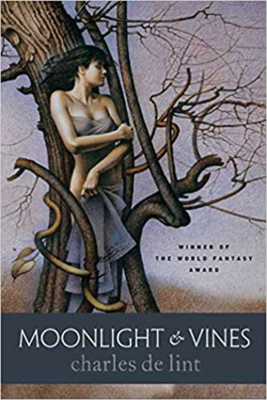 Book cover for "Moonlight and Vines" by Charles de Lint