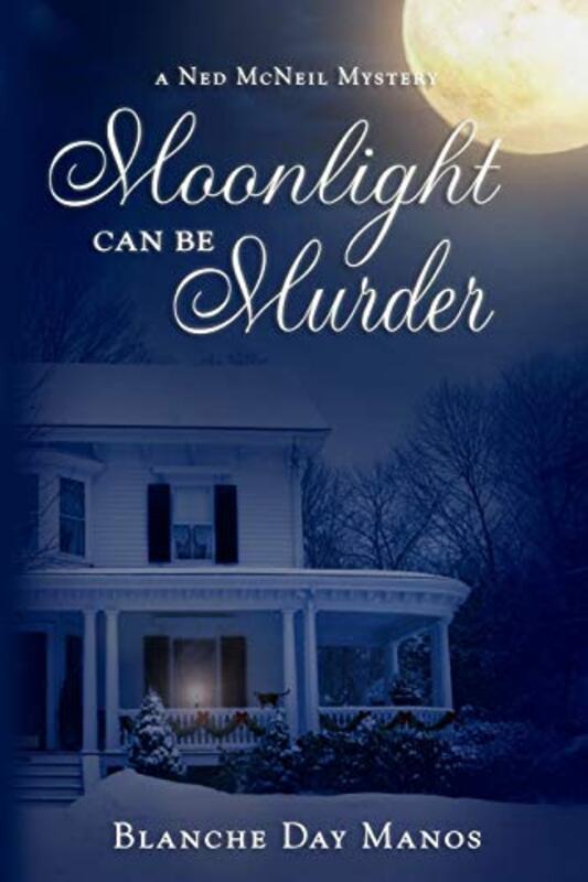Book cover for "Moonlight can be Murder" by Blanche Day Manos