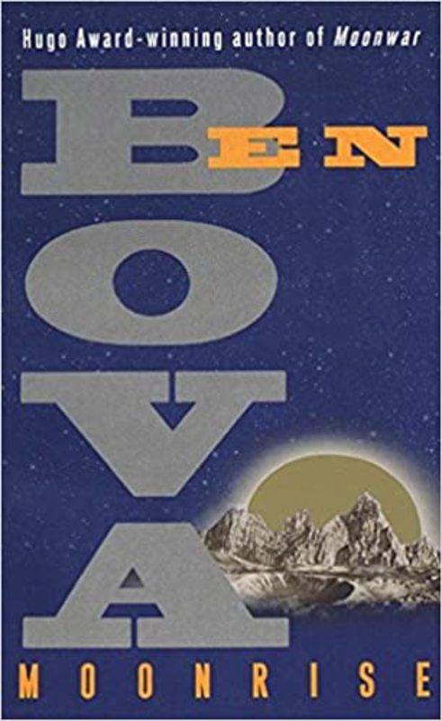 Book cover for "Moonrise" by Ben Bova