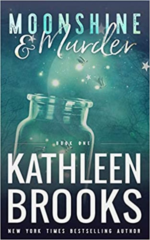 Book cover for "Moonshine & Murder" by Kathleen Brooks