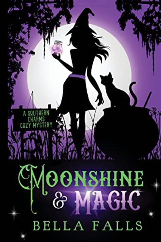 Book cover for "Moonshine and Magic" by Bella Falls