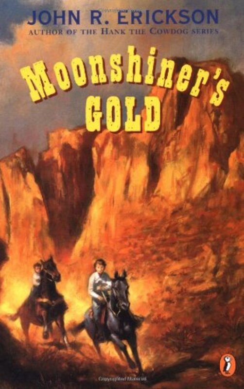 Book cover for "Moonshiner's Gold" by John R Erickson