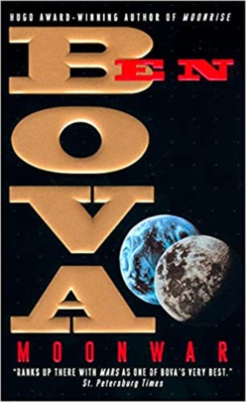Book cover for "Moonwar" by Ben Bova