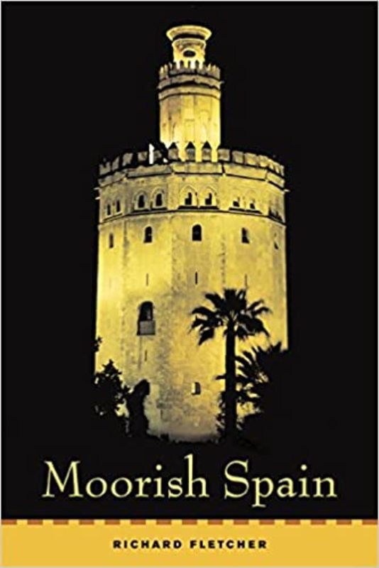 Book cover for "Moorish Spain" by Richard Fletcher