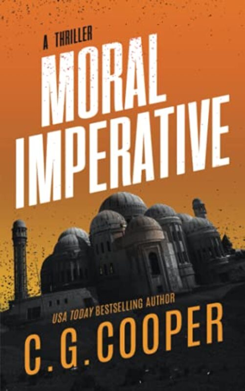 Book cover for "Moral Imperative" by C G Cooper