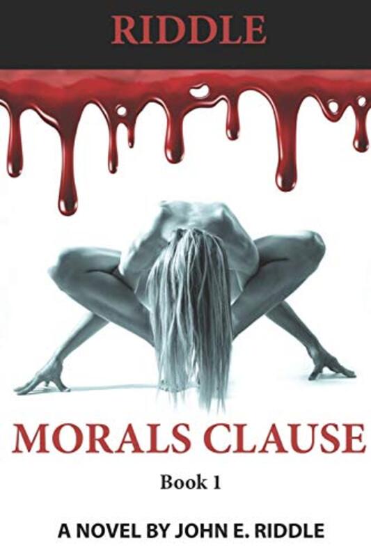 Book cover for "Morals Clause" by John E Riddle