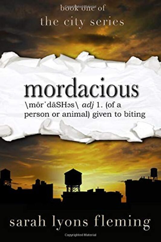 Book cover for "Mordacious" by Sarah Lyons Fleming