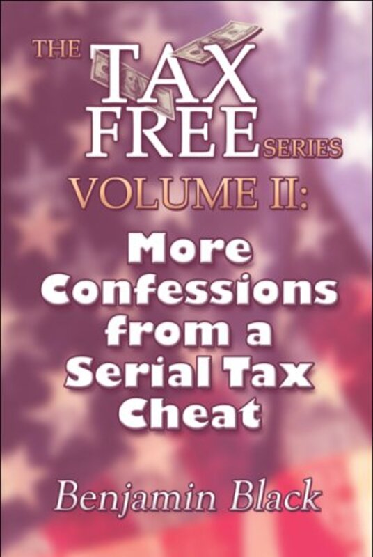 Book cover for "More Confessions from a Serial Tax Cheat" by John Banville