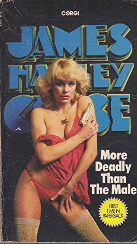 Book cover for "More Deadly Than the Male" by James Hadley Chase