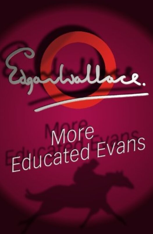 Book cover for "More Educated Evans" by Edgar Wallace