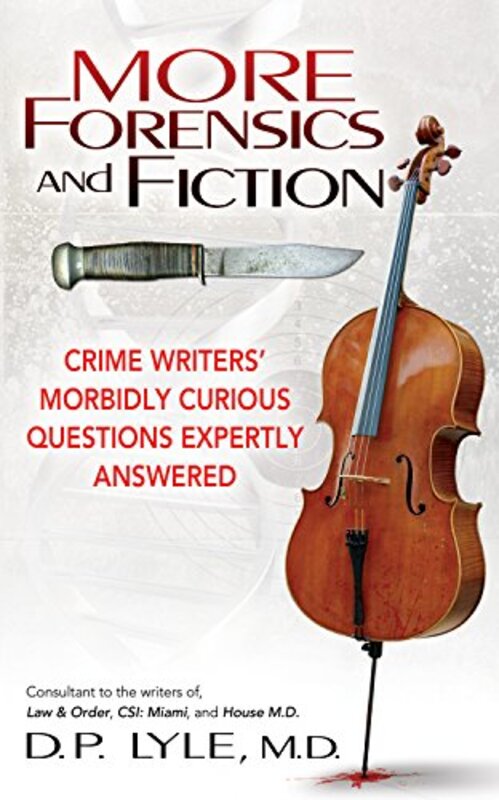 Book cover for "More Forensics and Fiction" by DP Lyle