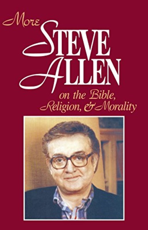 Book cover for "More Steve Allen on the Bible, Religion and Morality" by Steve Allen