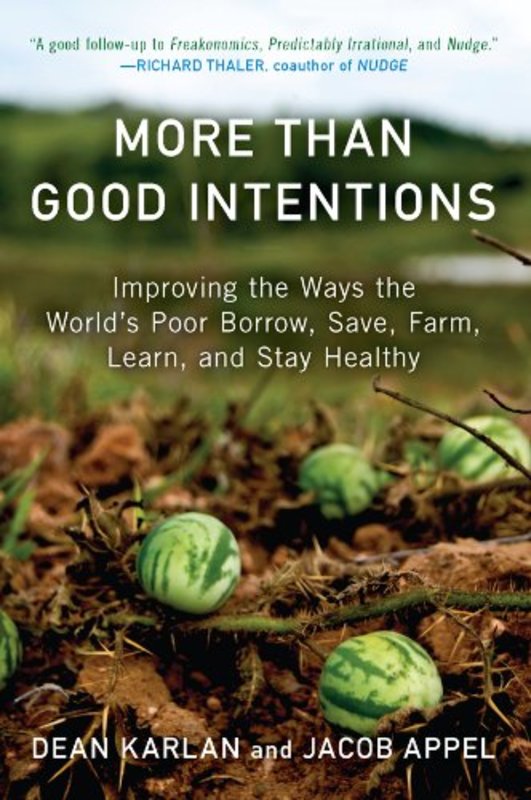 Book cover for "More Than Good Intentions" by Dean Karlan