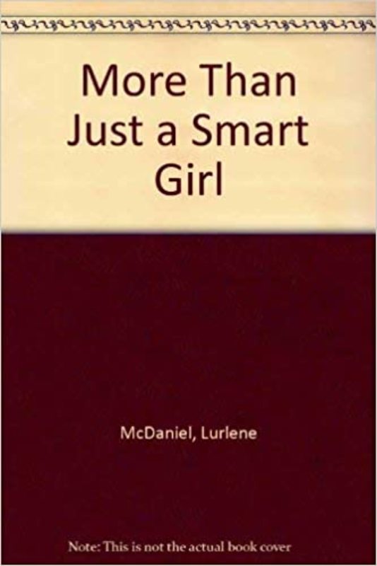 Book cover for "More Than Just a Smart Girl" by Lurlene McDaniel