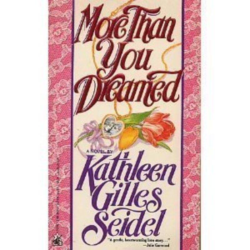 Book cover for "More Than You Dreamed" by Kathleen Gilles Seidel