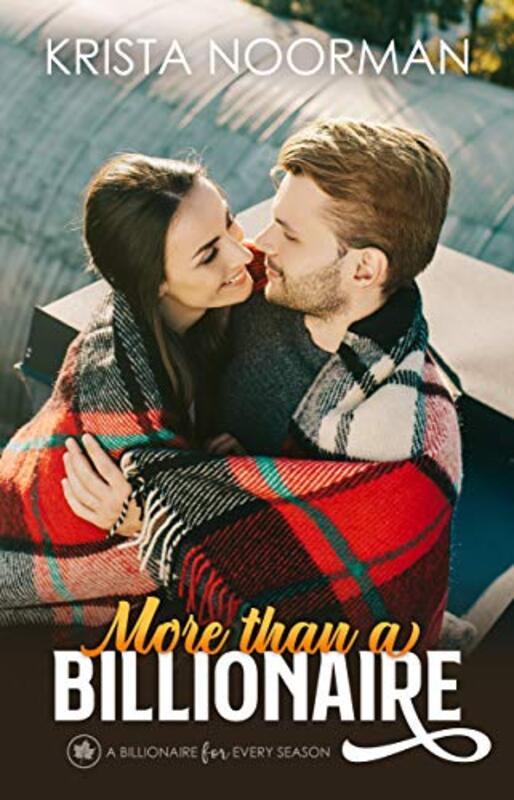 Book cover for "More Than a Billionaire" by Krista Noorman