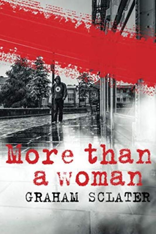 Book cover for "More Than a Woman" by Graham Sclater