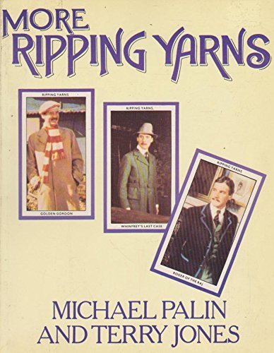 Book cover for "More Ripping Yarns" by Michael Palin