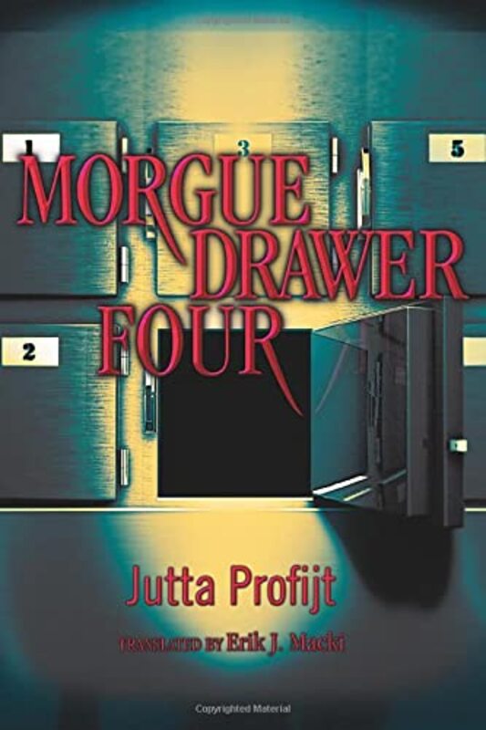 Book cover for "Morgue Drawer Four" by Jutta Profijt