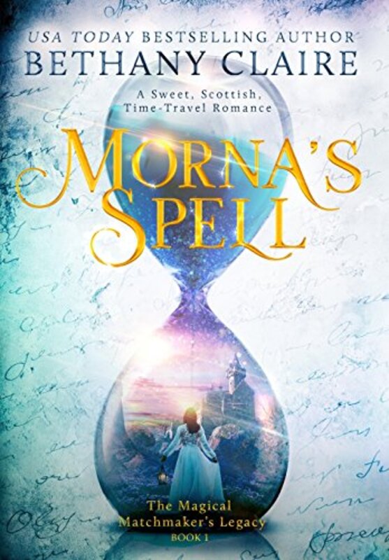 Book cover for "Morna's Spell" by Bethany Claire