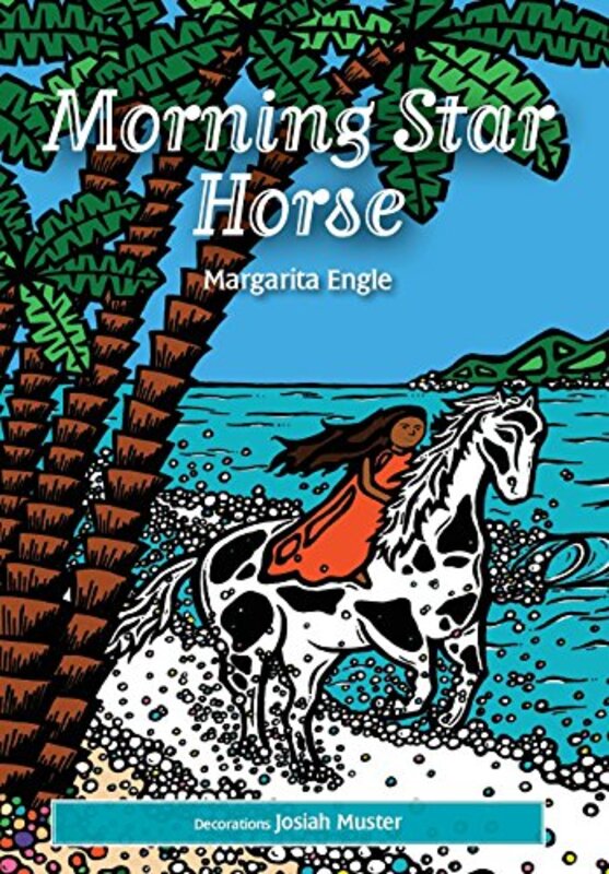 Book cover for "Morning Star Horse" by Margarita Engle