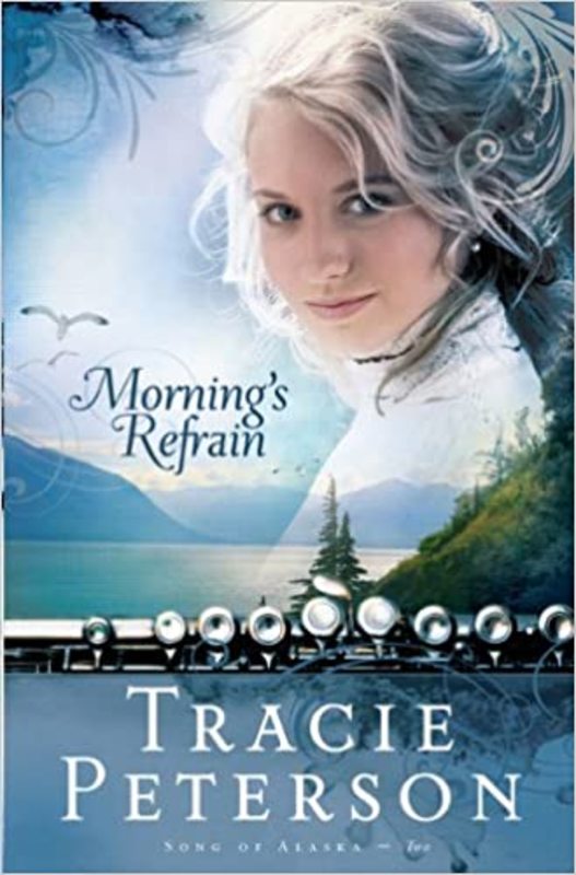 Book cover for "Morning's Refrain" by Tracie Peterson