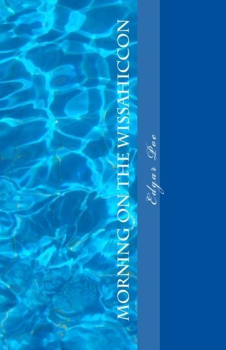 Book cover for "Morning on the Wissahiccon" by Edgar Allan Poe