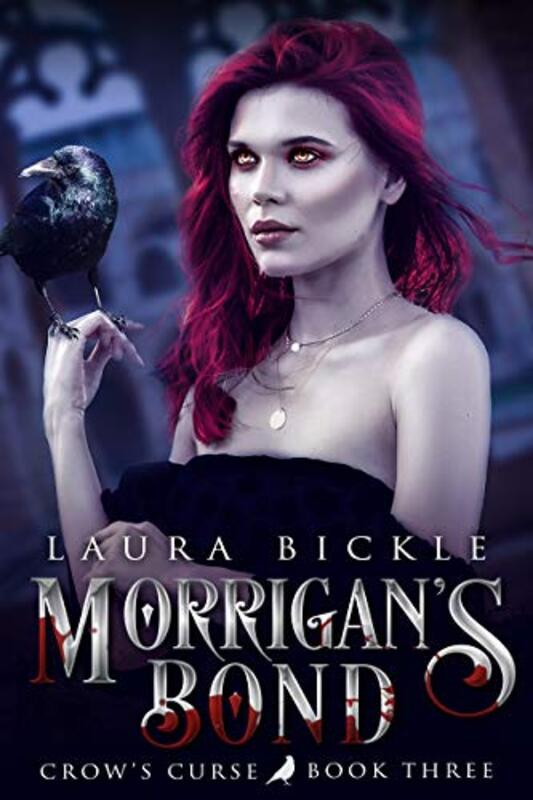 Book cover for "Morrigan's Bond" by Laura Bickle
