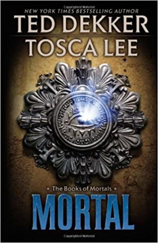 Book cover for "Mortal" by Ted Dekker