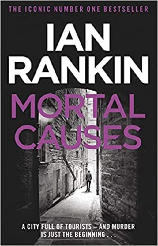 Book cover for "Mortal Causes" by Ian Rankin